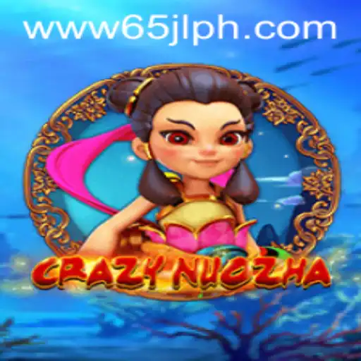 Discover the Thrilling World of CrazyNuoZha: A Unique Gaming Experience with 65JL